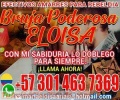 BRUJA VIDENTE ELOISA +573014637369 SOLUCIONES INMEDIATAS